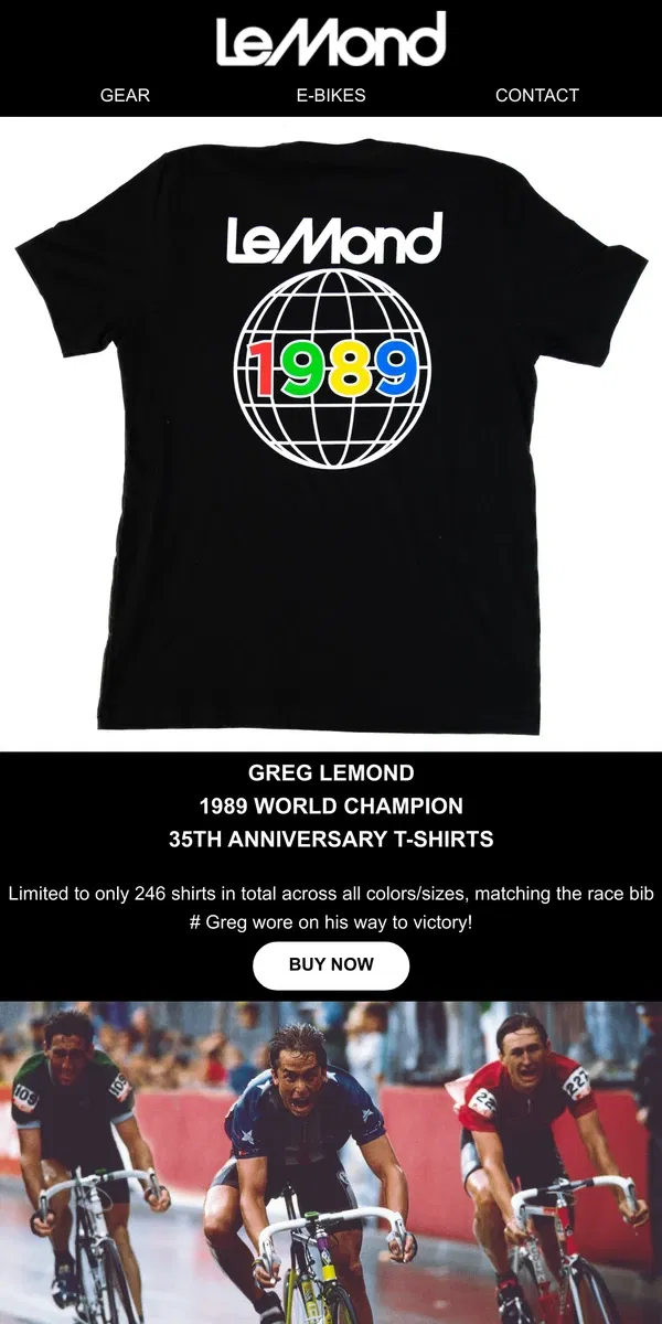 Email from LeMond. On Sale Now - 1989 World Champ Shirts