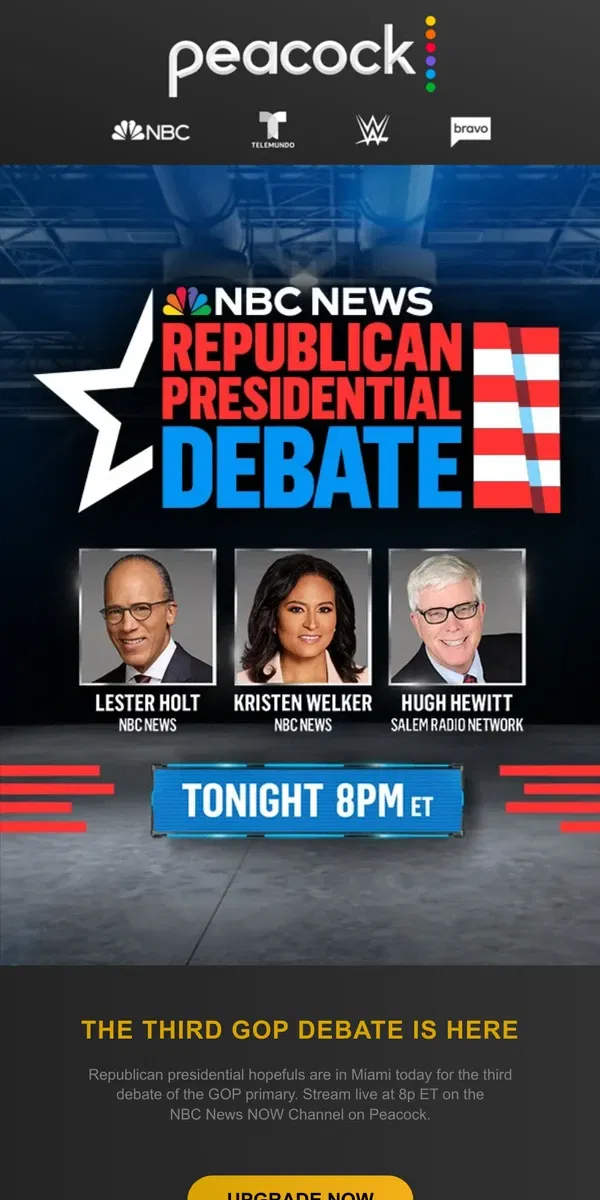 Email from Peacock. LIVE TONIGHT: GOP Debate on Peacock 🇺🇸