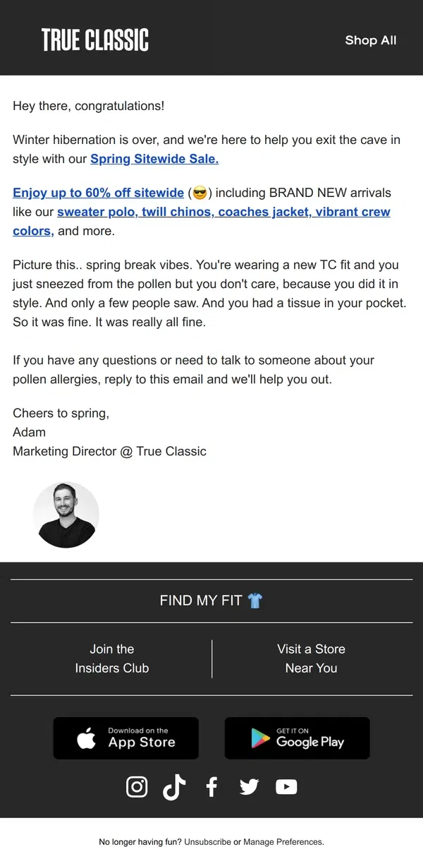 Email from True Classic. Up to 60% off SITEWIDE starts NOW!