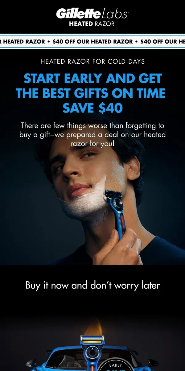 Email from Gillette. Get ready for giving | $40 off Bugatti Heated Razor