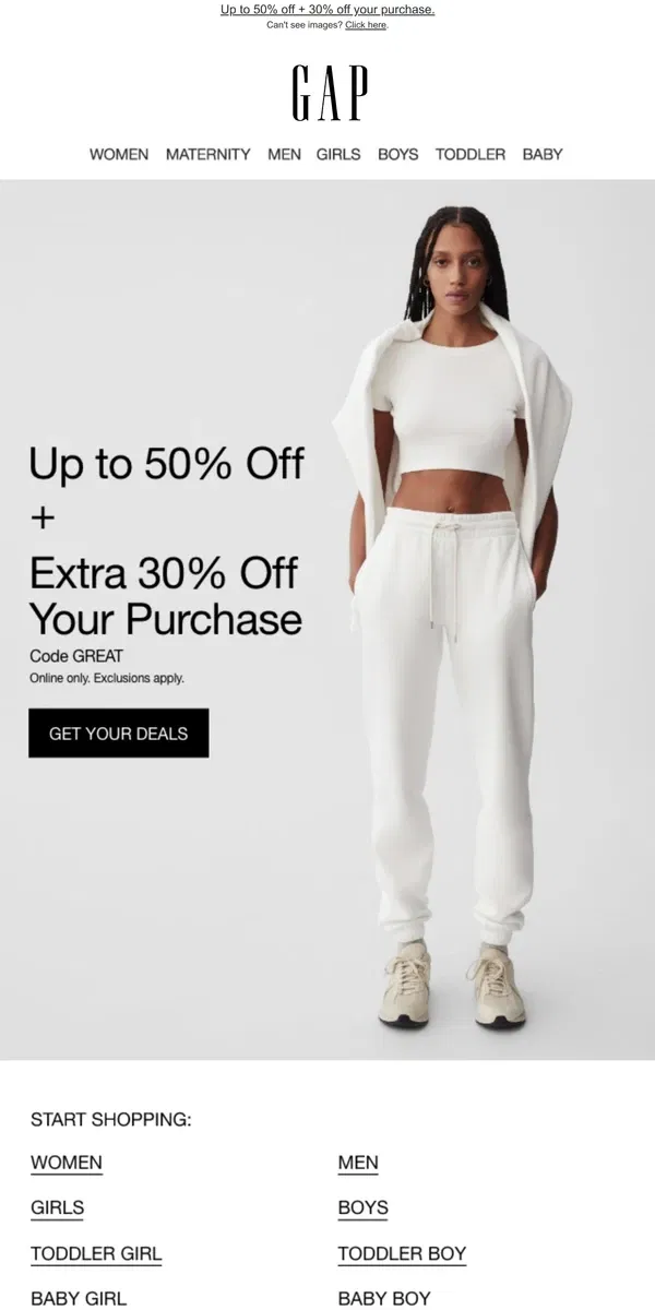 Email from GAP. You just got up to HALF OFF your purchase + an extra 30%