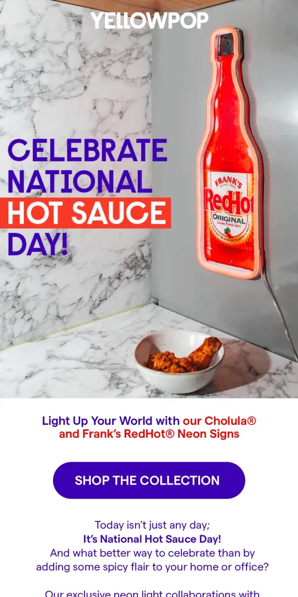 Email from Yellowpop. Spice Up Your Space on Hot Sauce Day! 🌶️