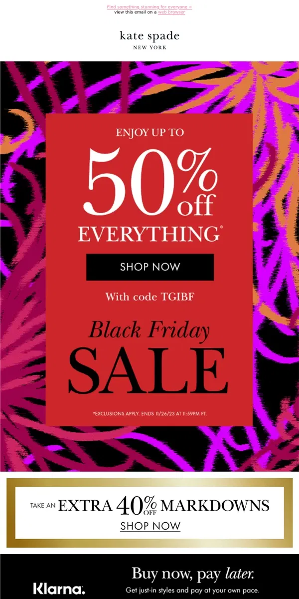 Email from Kate Spade. Get gifts for up to 50% off with code TGIBF