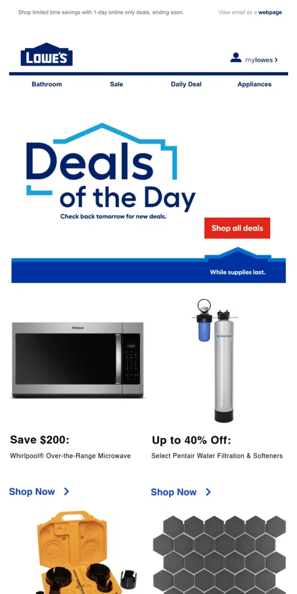 Email from Lowe's. Scrolling by? You’re missing out on deals.