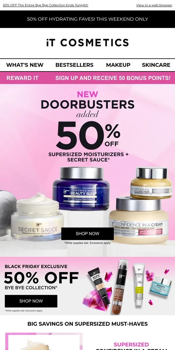 Email from IT Cosmetics. Supersized Moisturizers HALF OFF! Stock UP Now