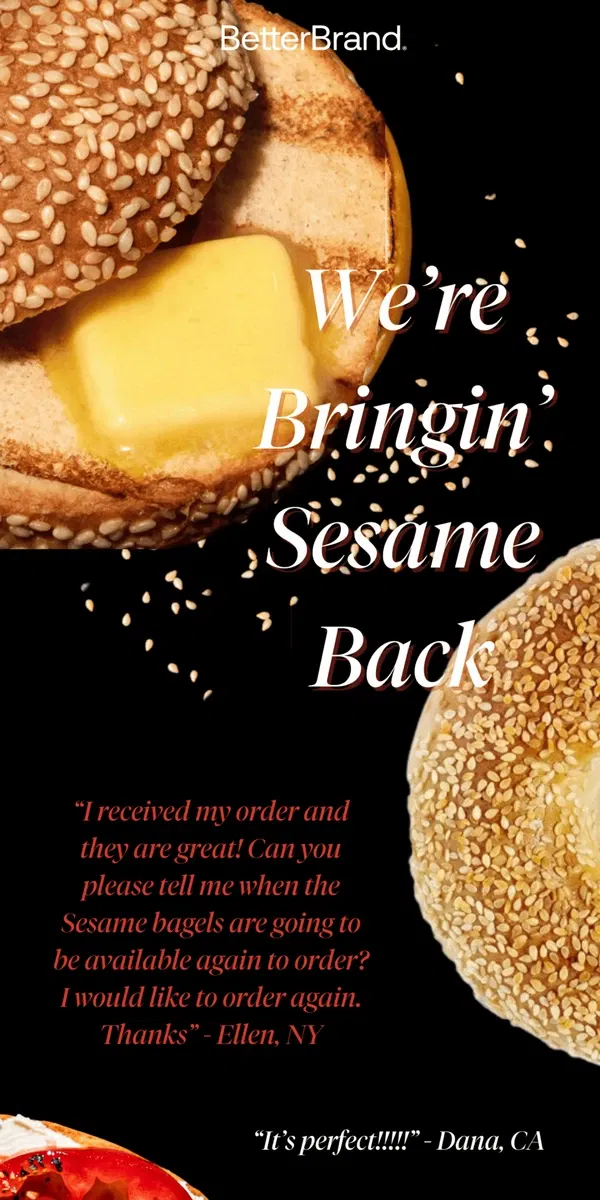 Email from BetterBrand. 🥯 We're Bringin' Sesame Back