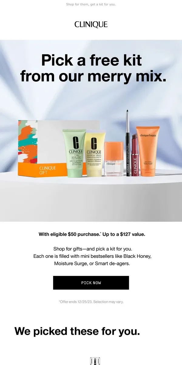 Email from Clinique. Pick a merry kit free 🎁 with $50 order.