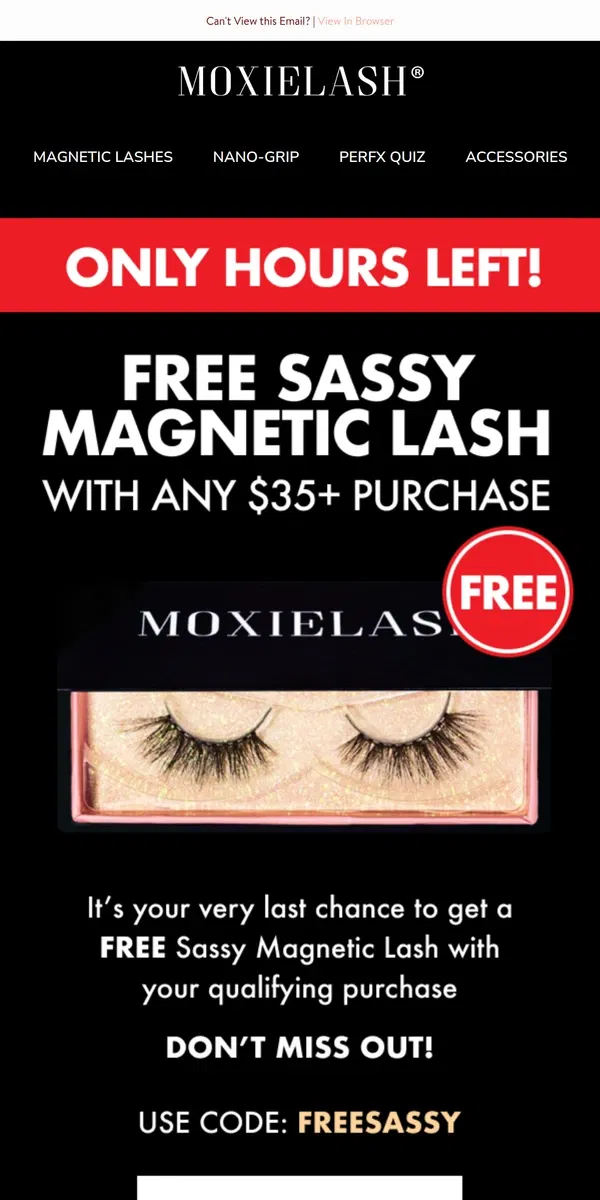 Email from MoxieLash. ⚠️Final Hours!⚠️ FREE Sassy Lash