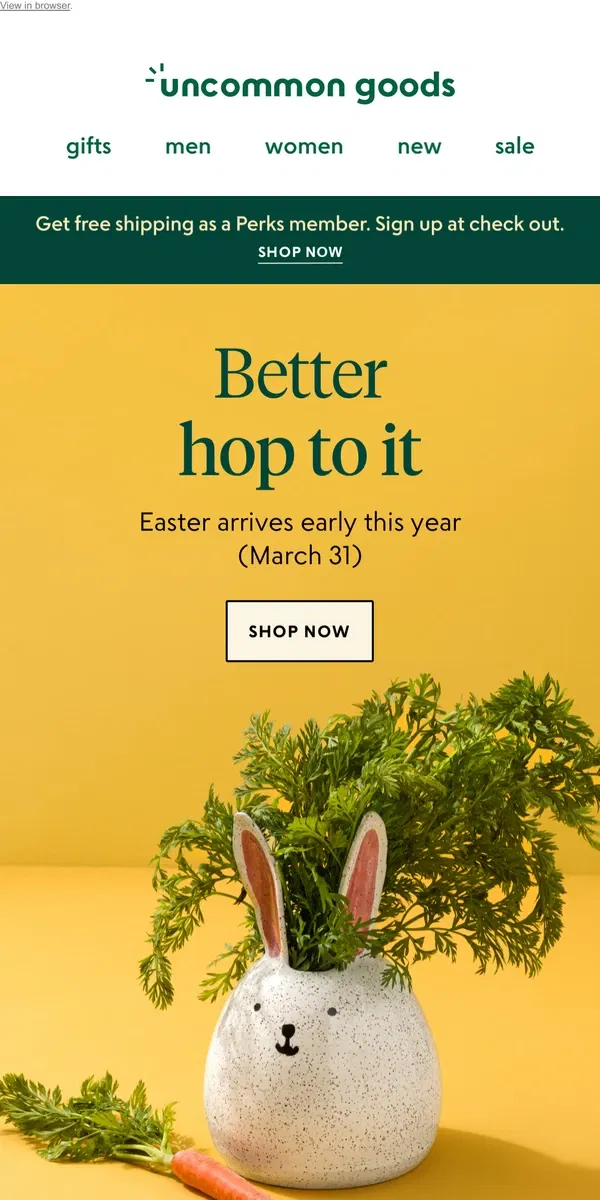 Email from Uncommon Goods. Hippity hoppity time to get shoppity