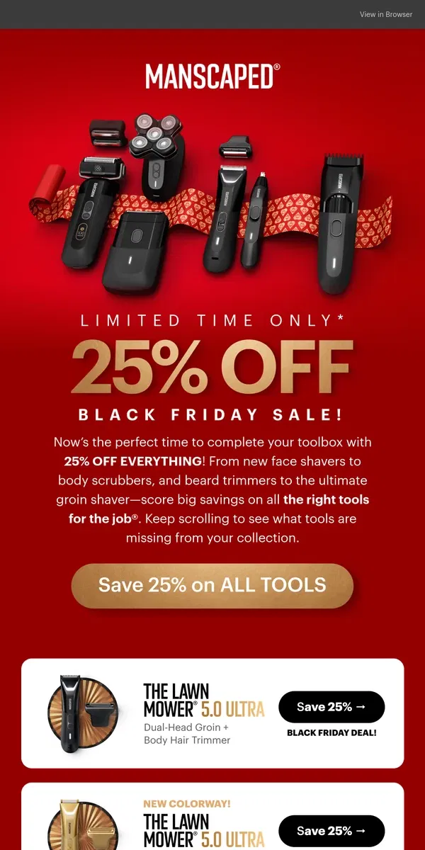 Email from MANSCAPED. Treat yourself to a NEW tool + 25% OFF