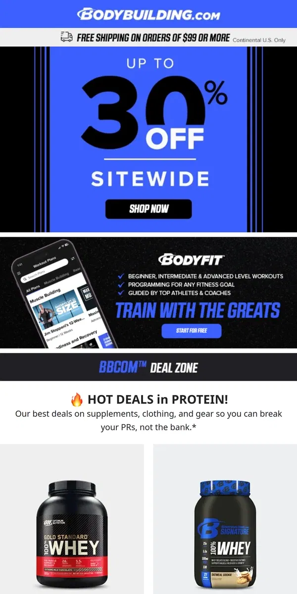 Email from Bodybuilding.com. 🔥 HOT DEALS in PROTEIN! + Go Light to Get Strong