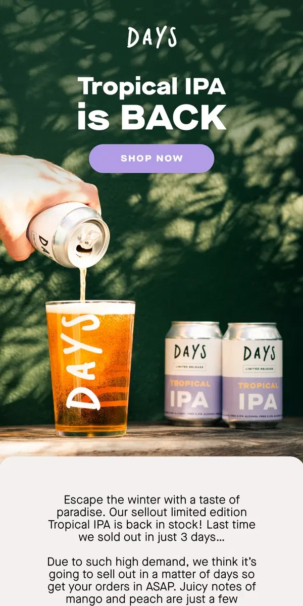 Email from Days Brewing Co. Tropical IPA is BACK 🍑 🥭