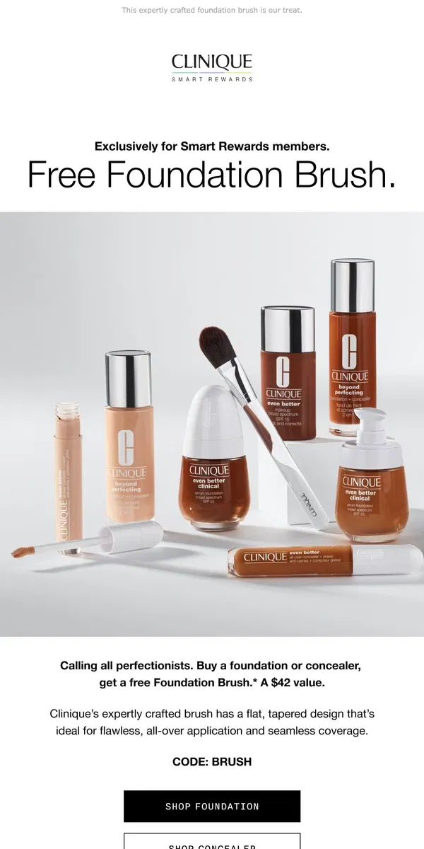 Email from Clinique. Smart Rewards members: Get this free with your foundation purchase.