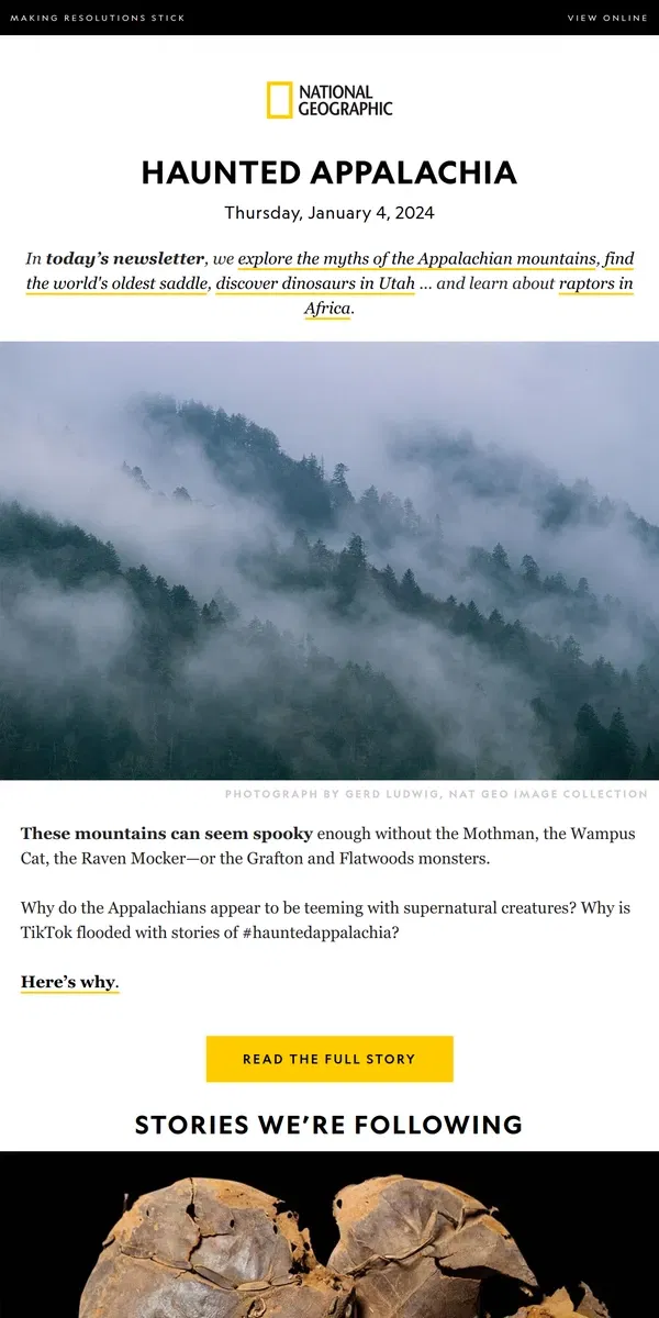 Email from National Geographic. Haunted Appalachia? These ancient mountains witnessed the birth of man and monster. Plus, the world's disappearing raptors