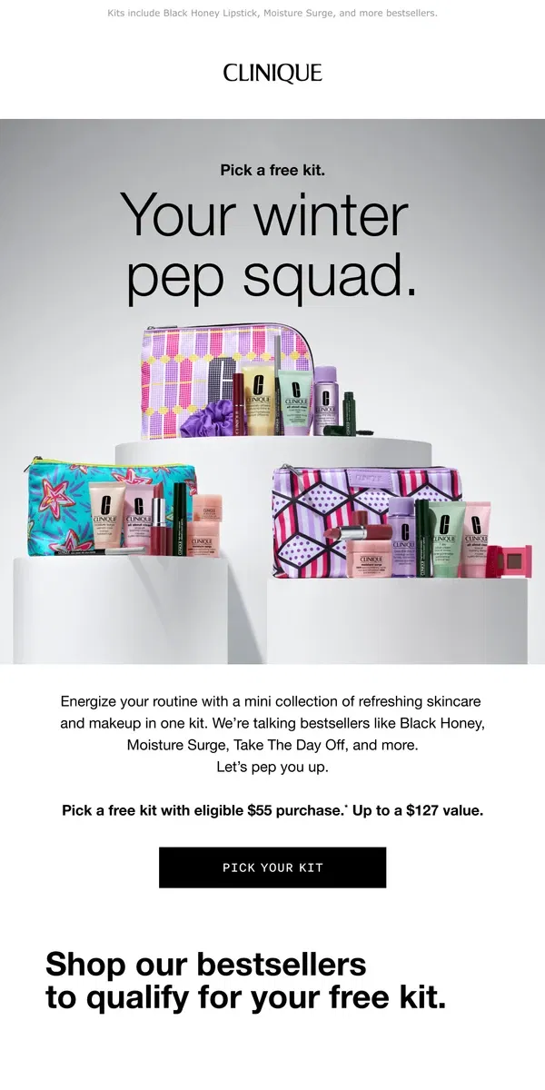 Email from Clinique. 📣 Let’s pep you up! Pick a free kit with $55 purchase.