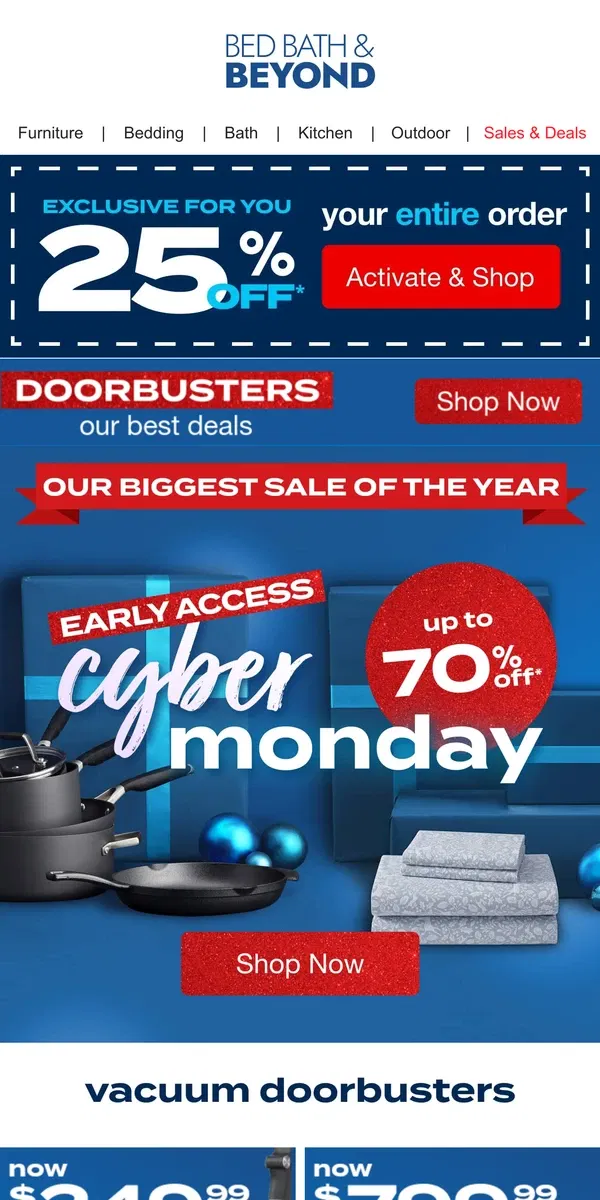 Email from Bed Bath & Beyond. 🔵🌐 Early Access Cyber Monday Deals are HERE 🌐🔵