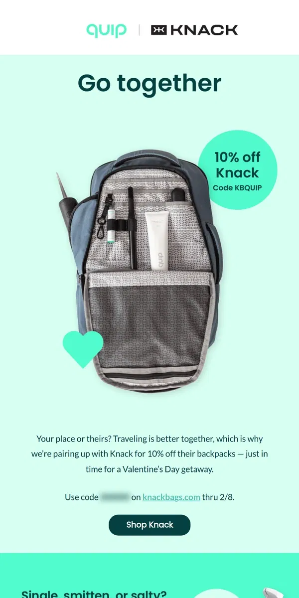 Email from quip. 🎒 You + boo and 10% off Knack bags, too