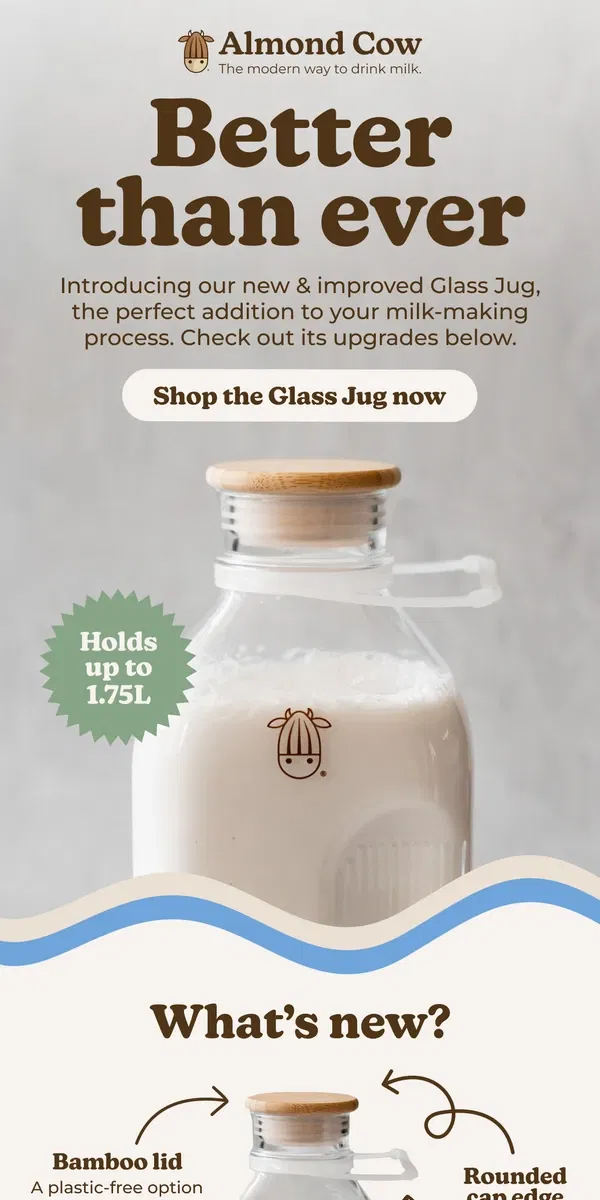 Email from Almond Cow. Our Glass Jug is better than ever! 🙌