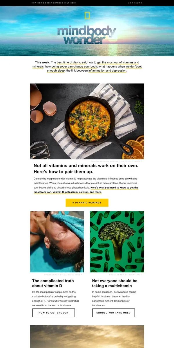 Email from National Geographic. 6 vitamin pairings that will change your life; how curbing alcohol affects your body