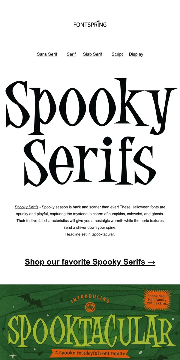 Email from Fontspring. Spooky Serifs | Fontface