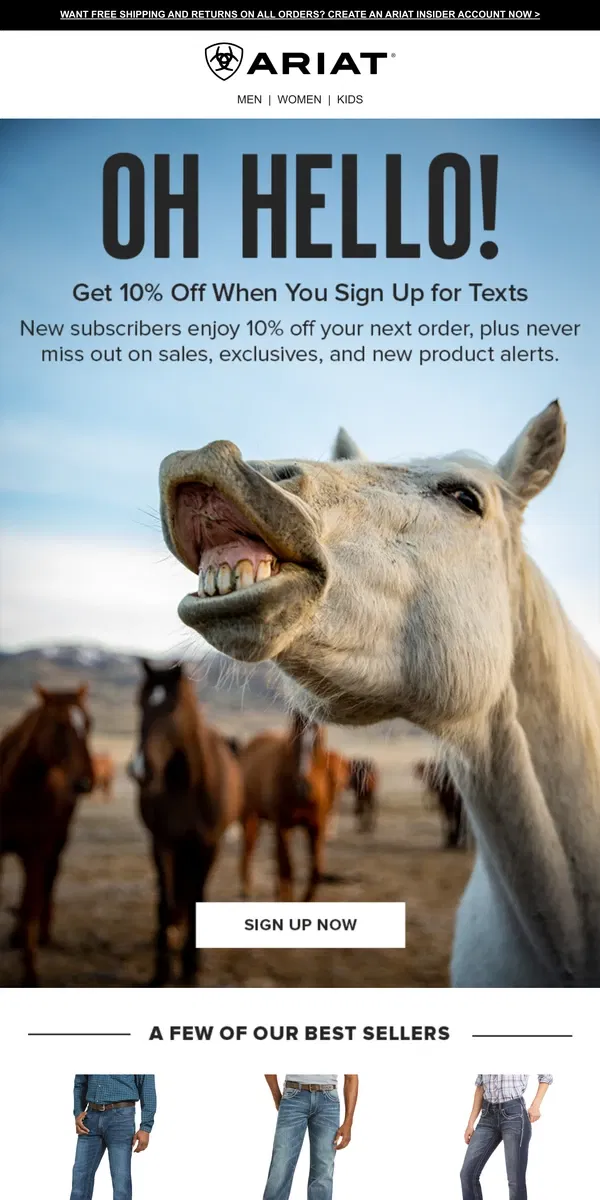 Email from Ariat. Don't Forget! You Can Get 10% Off Your Next Order