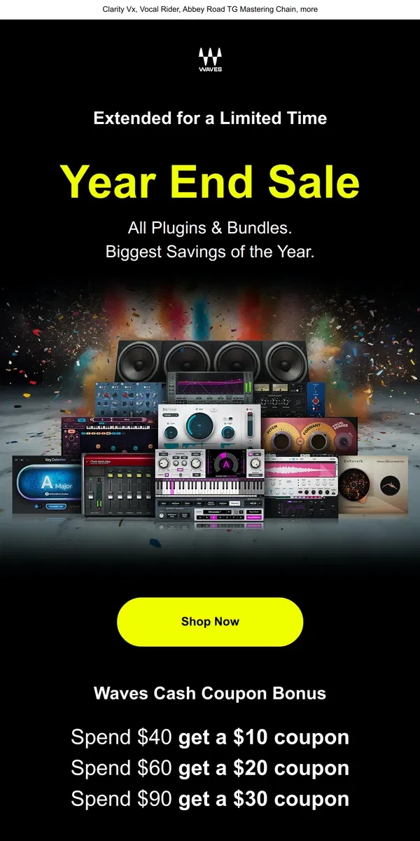 Email from Waves Audio. Extended! 🎙 Last chance for Year End Plugin deals