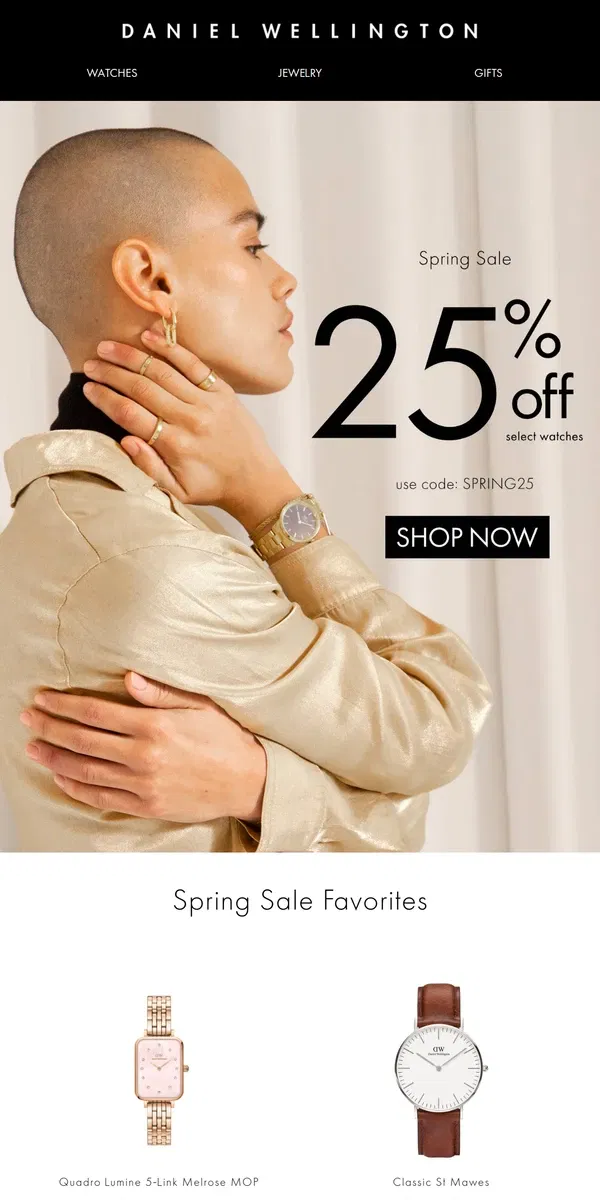 Email from Daniel Wellington. 25% OFF | Spring into Savings! 🌷