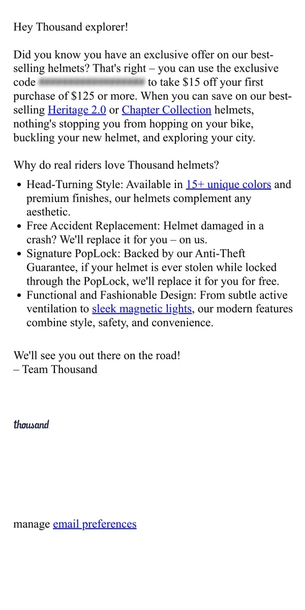 Email from Thousand Helmets . Enjoy $15 Off Your First Purchase Today!