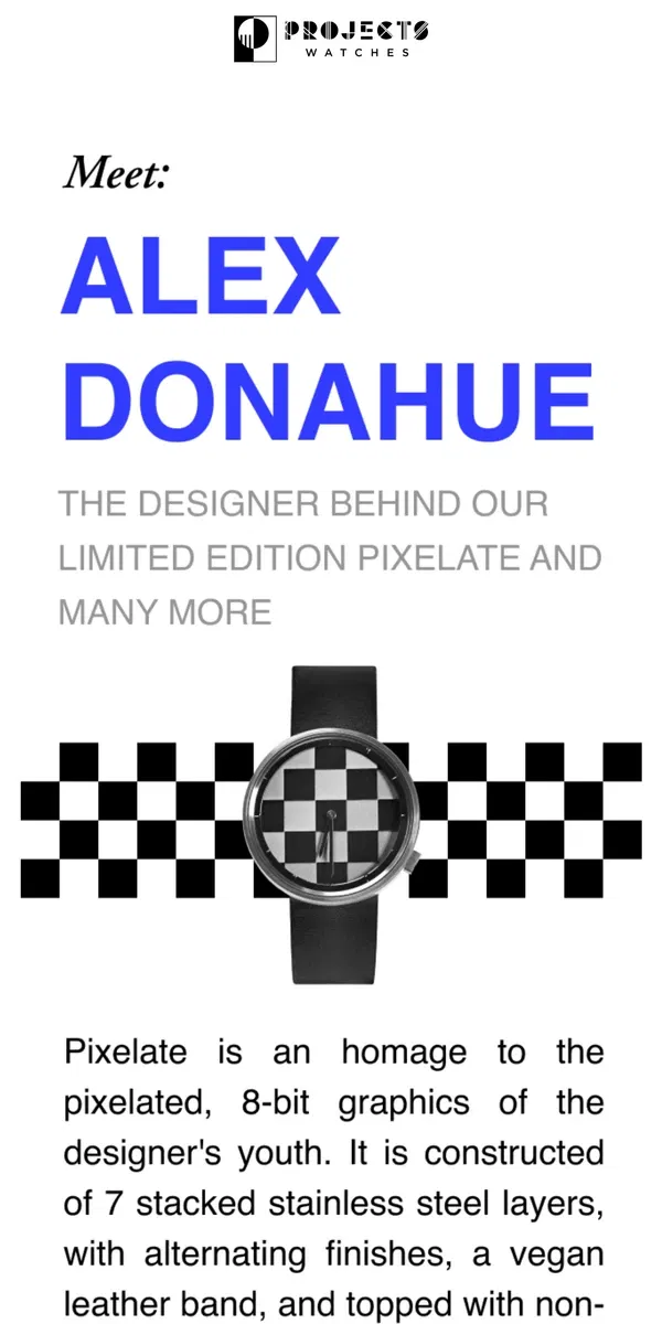 Email from Projects Watches. This Limited Edition Is Almost Gone