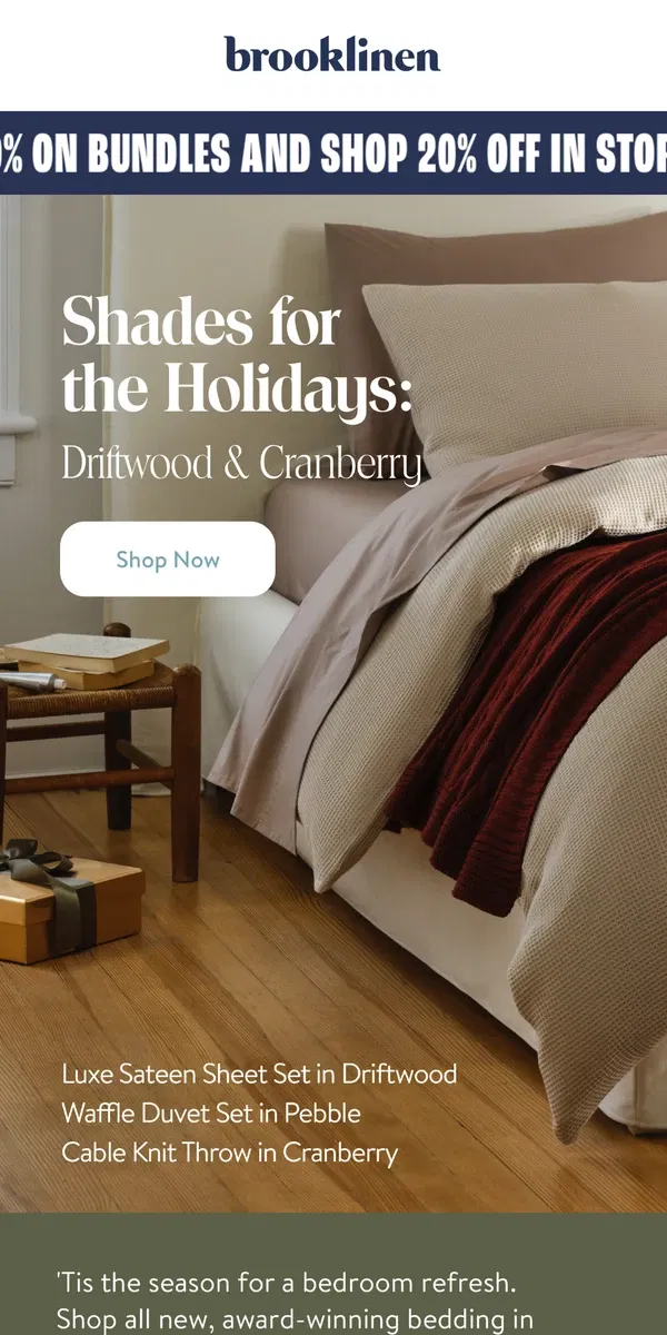 Email from Brooklinen. Get festive with up to 40% off bundles!