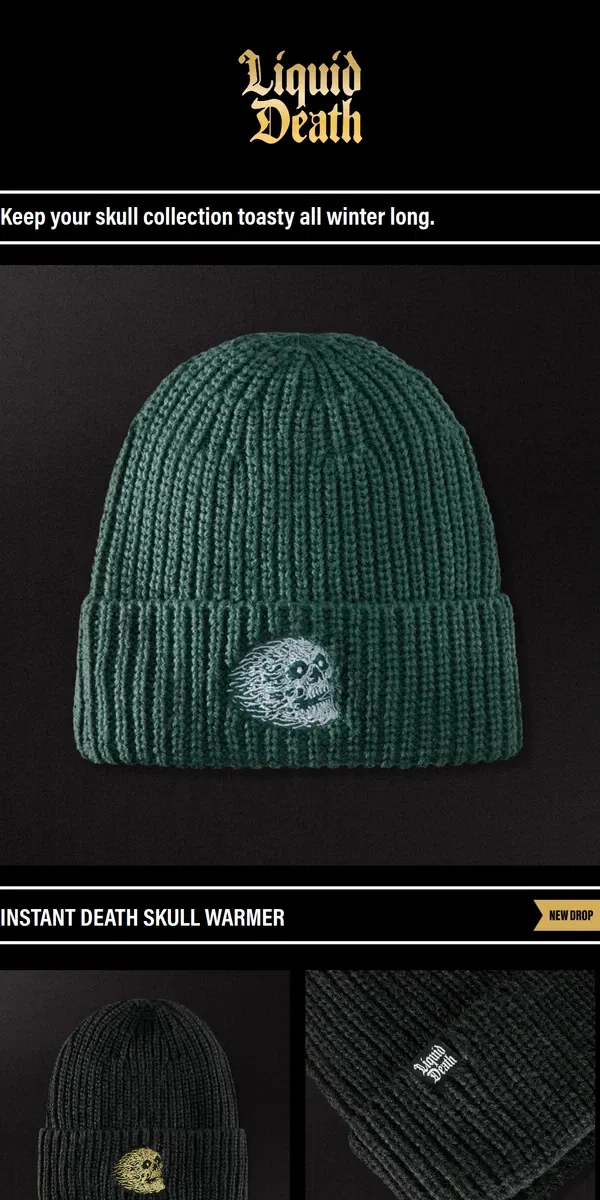 Email from Liquid Death. Instant Death Skull Warmer