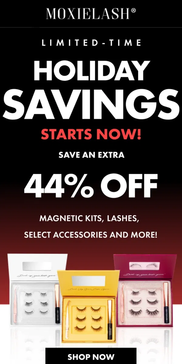 Email from MoxieLash. Don't Miss Out on Holiday Savings! 🛍️ Up to 44% Off!