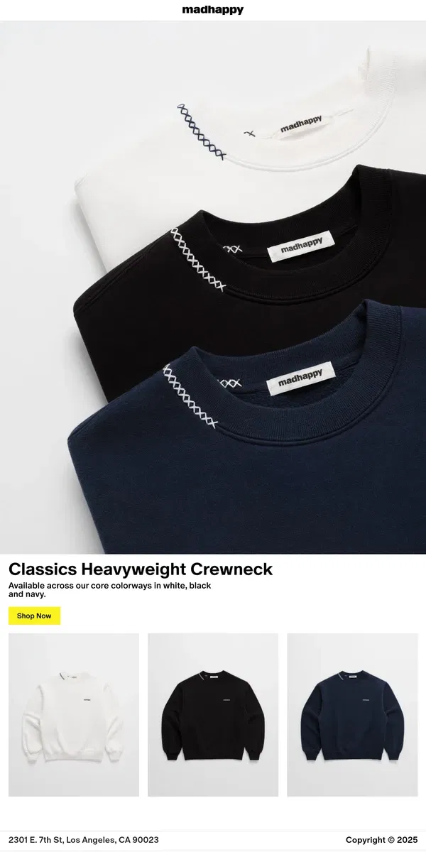 Email from Madhappy. Classics Heavyweight Crewneck