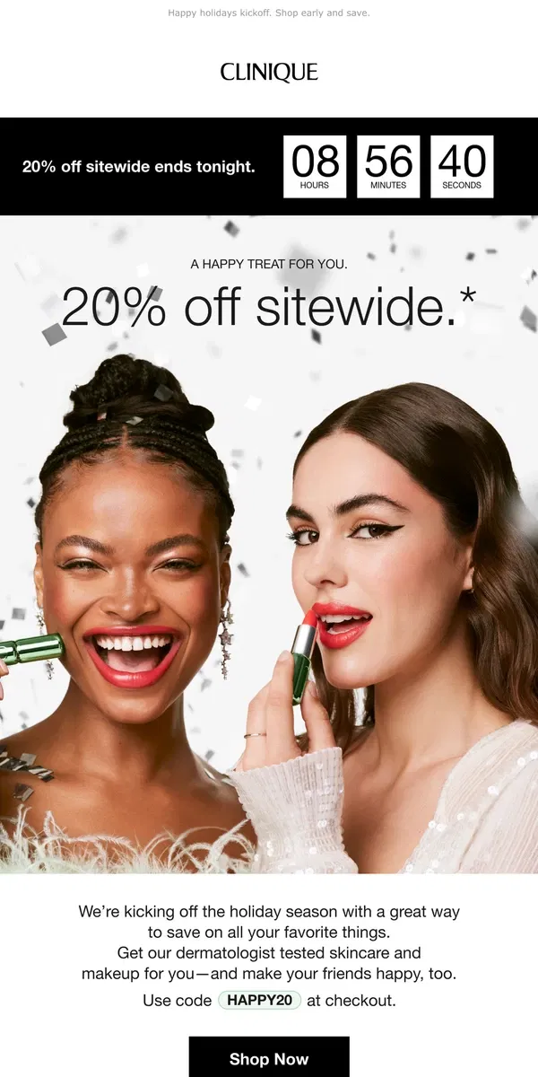 Email from Clinique. Our happy event ENDS TONIGHT! 20% off sitewide.