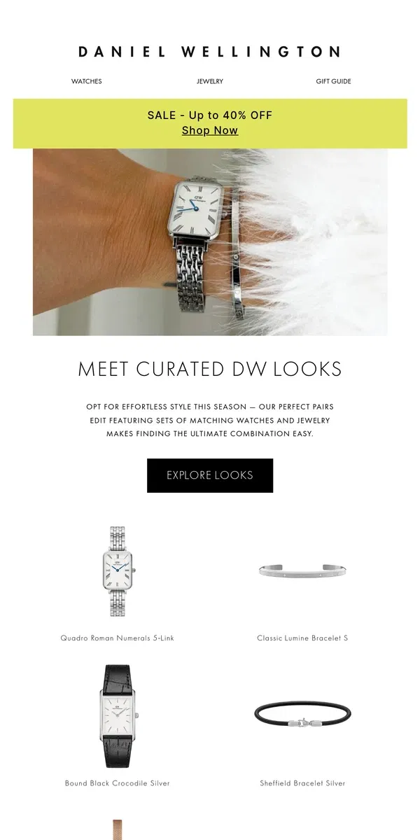 Email from Daniel Wellington. The Perfect Match 💞 + 40% OFF