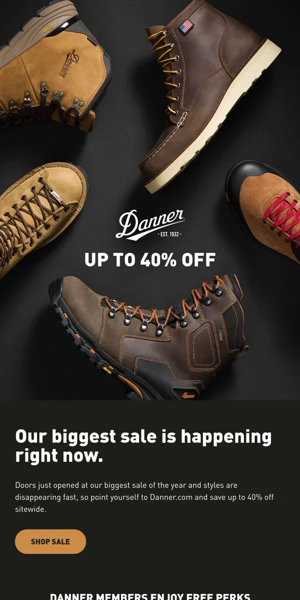 Email from Danner. It’s officially 40% off go-time.