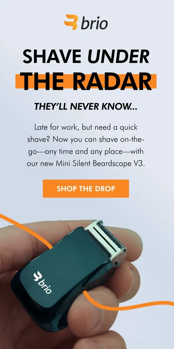 Email from Brio Product Group. NEW On-The-Go Silent Shaver