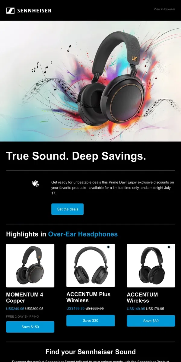 Email from Sennheiser. True Sounds. Deep Savings.