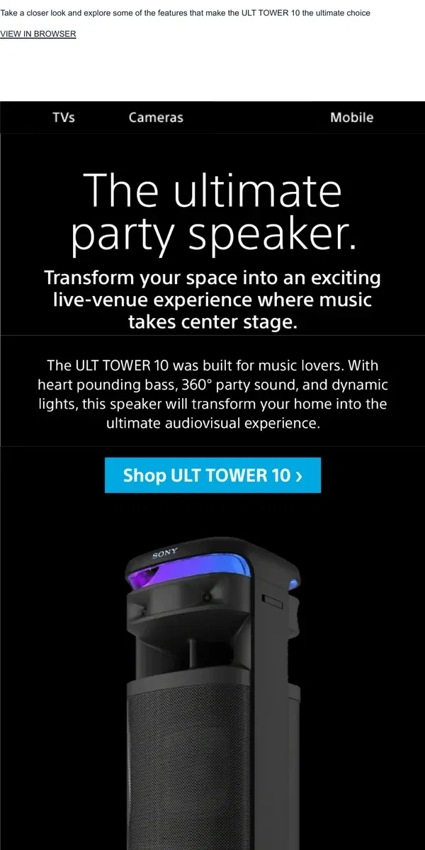 Email from Sony. Learn What Makes Our ULT TOWER 10 Stand Out