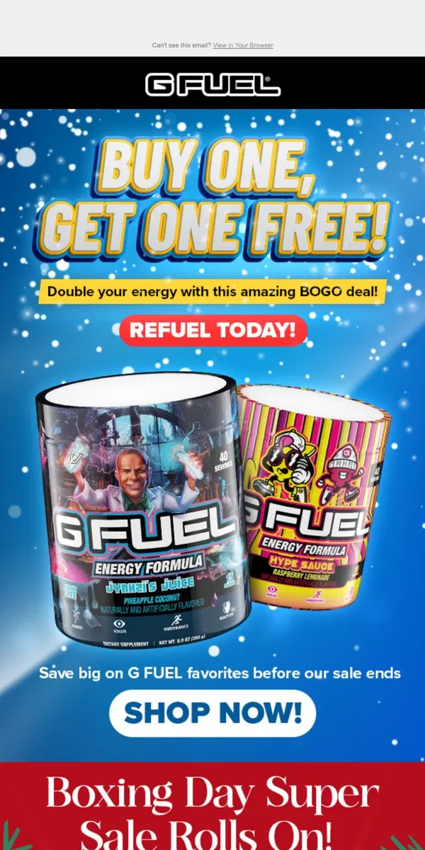 Email from G FUEL. End of Year BOGO Sale Begins Today!