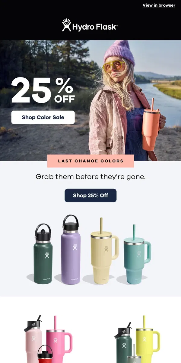 Email from Hydro Flask. 25% OFF LAST CHANCE COLORS