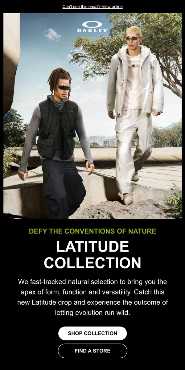 Email from Oakely. DROP ALERT: New Latitude Collection