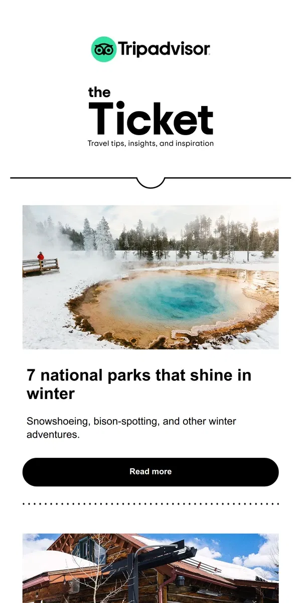 Email from Tripadvisor. 7 national parks that shine in winter 🏔️