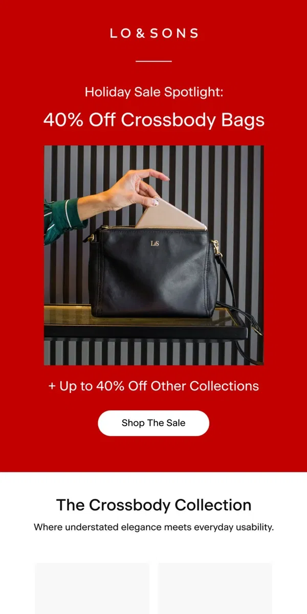 Email from Lo & Sons. Can’t miss this: 40% off crossbody bags!