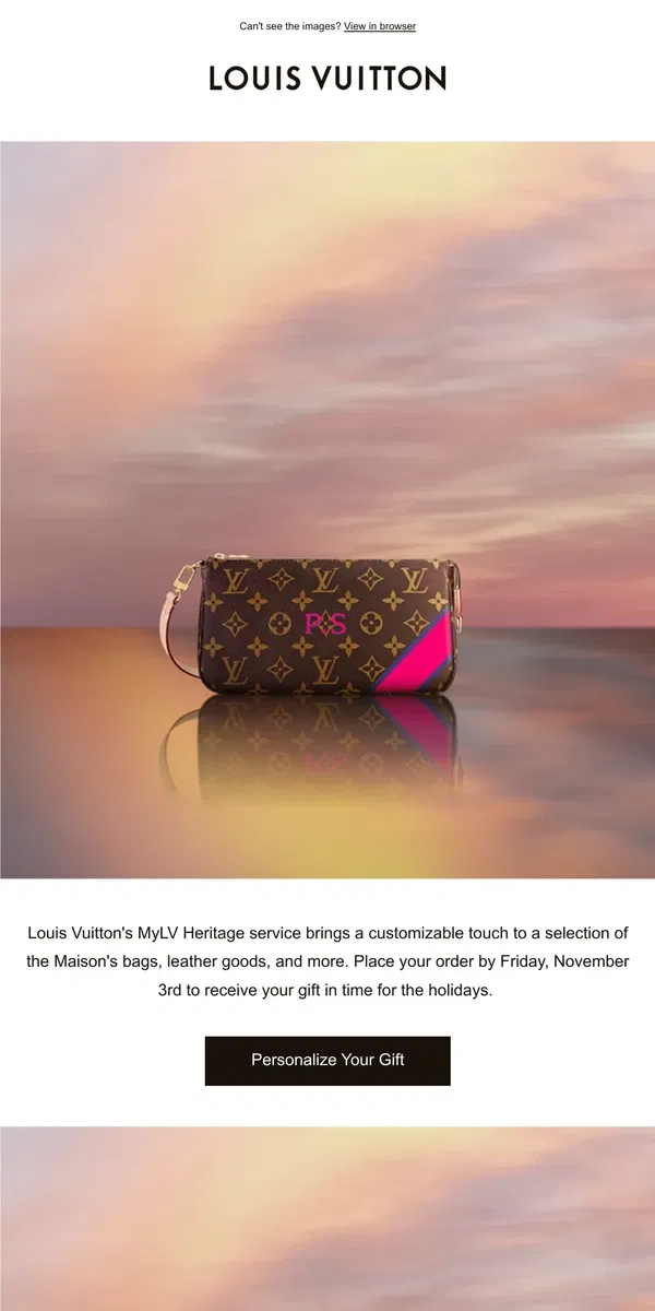 Email from Louis Vuitton. Final Hours: Personalized Holiday Gifts