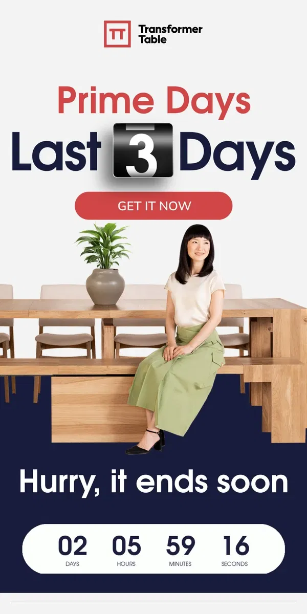 Email from Transformer Table. 🔥[3 Days Left] TT Prime Days - Save $1,300!