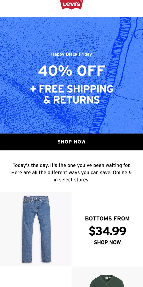 Email from Levi's. ALL the deals we’re running this season