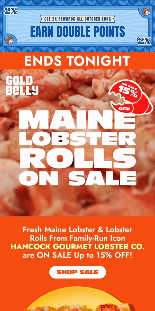 Email from Goldbelly. ENDS TONIGHT! 15% OFF Maine Lobster Roll Sale! 🦞