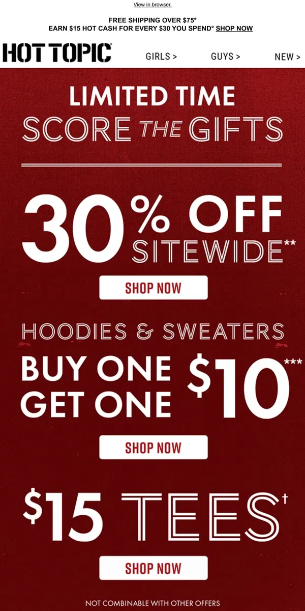 Email from Hot Topic. Limited time $15 Tees + 30% Off Sitewide + BOGO $10 Hoodies & Sweaters