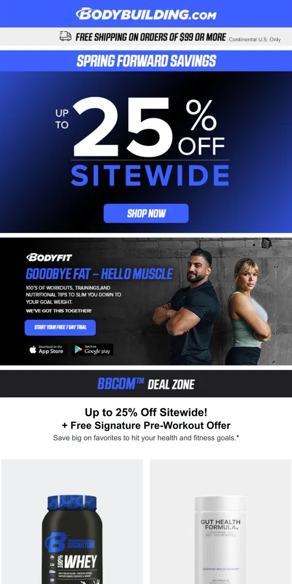 Email from Bodybuilding.com. 🎉 Up to 25% OFF Sitewide! + 10 Reasons to Believe in Bands